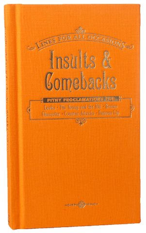 Insults and Comebacks For All Occasions