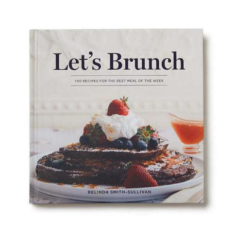 Let's Brunch by Belinda Smith-Sullivan, hardcover